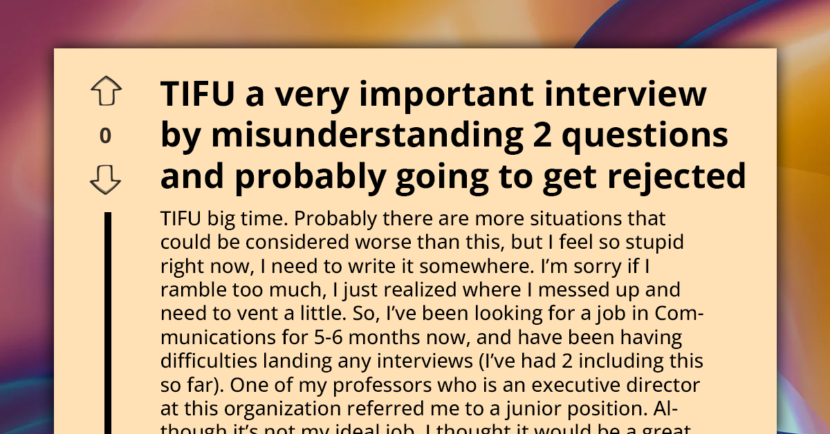 Redditor Shares How He Messed Up An Interview By Mixing Up Two Questions