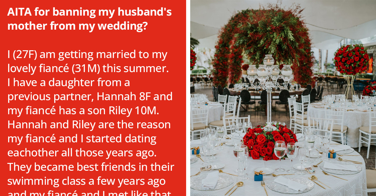 Woman Bans Future Husband's Mother From The Wedding