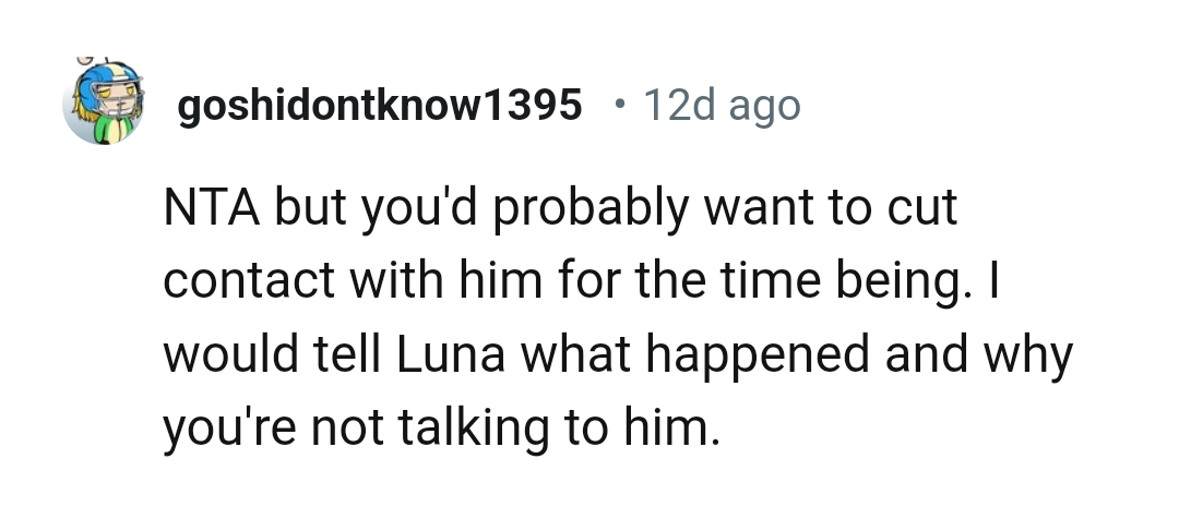 Telling Luna what happened and why they aren't on talking terms