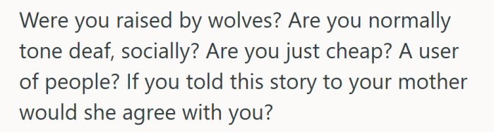 Frustration boiled over here, with many questioning how someone could miss such an obvious social cue.