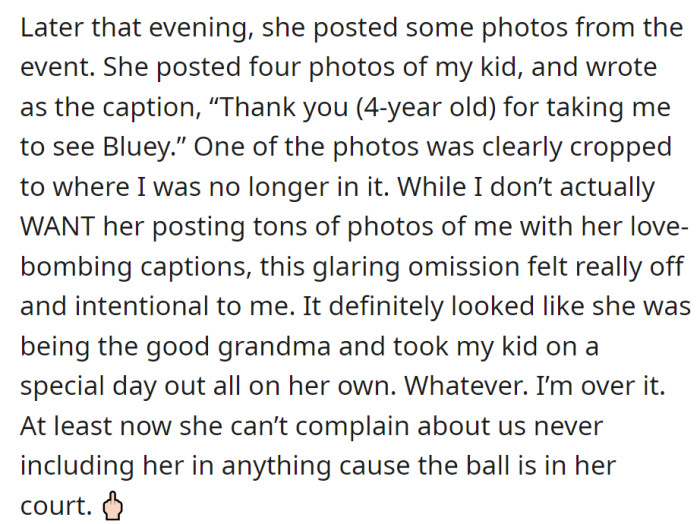 She posted photos thanking her 4-year-old, cropping herself out of one. Despite this, she's moved on, ending any grounds for the grandmother to complain about exclusion.