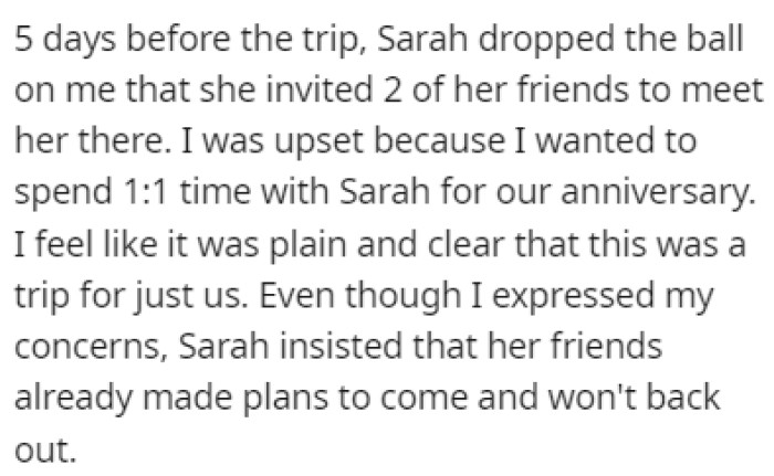 Just 5 days before the big trip, his girlfriend told him that she invited 2 of her friends