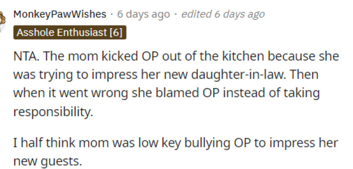 This comment suggests that her mom was actually trying to show off slightly to her new daughter-in-law and instead messed up the whole dinner.
