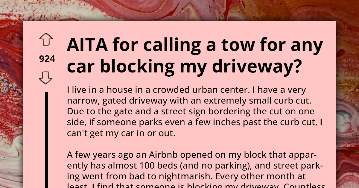 Redditor Calls Tow Truck on Airbnb Guests Who Park in Front of Their Driveway, Now Wonders If That's an Overreaction