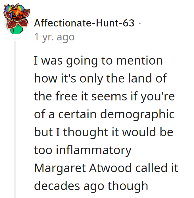 Margaret Atwood saw it coming ages ago. Here's to dystopian foresight!