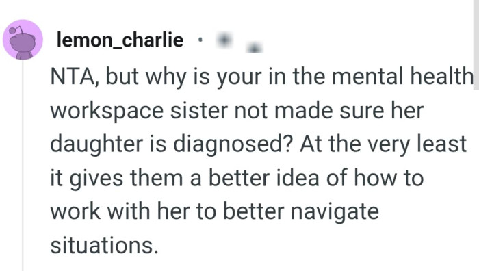 She should make sure she's diagnosed