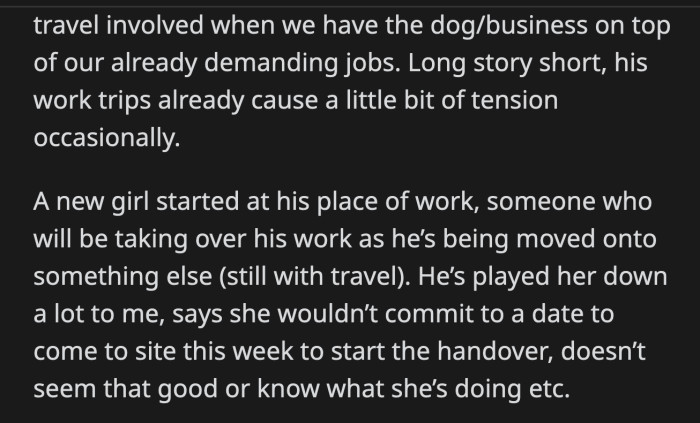 Apparently, he was at dinner with the new girl who was staying in the same hotel.