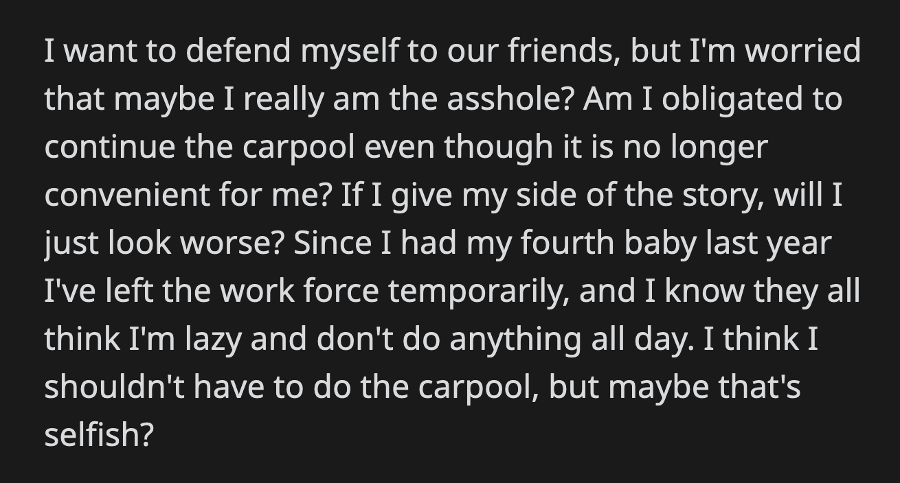 Did she make a selfish choice when she only considered her kids' schedules in discontinuing the carpool arrangement?