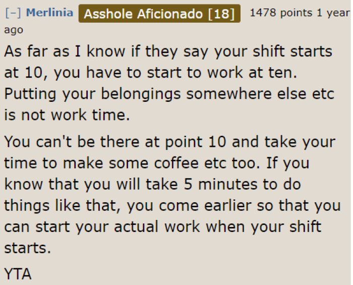 He may have clocked in already, but placing his belongings in the staff room doesn't count as work.