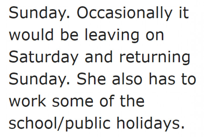 The wife's work schedule isn't the regular 9 to 5.