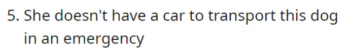 If she’s so serious about having this pet… then she should be ready for any possible consequences, right?