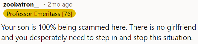 OP's son is definitely being scammed.