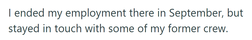 OP left the job in September but remained in contact with former colleagues.