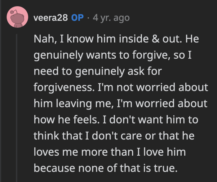 This comment tells me that OP feels she can be as much of an a**hole as she wants and her boyfriend will stay with her