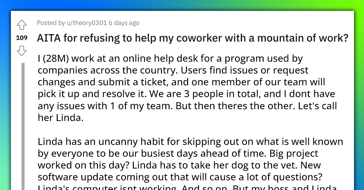 Man Refuses To Help His Coworker With A Mountain Of Work As She Has An Uncanny Habit Of Skipping Out On The Busiest Days