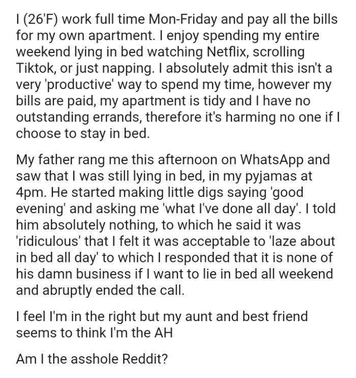 The OP enjoys spending her entire weekend lying in bed watching Netflix, scrolling TikTok, or just napping