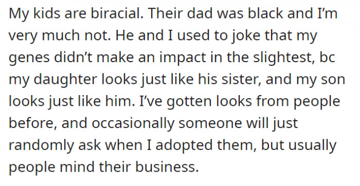 Her kids are biracial, so it was expected that people would raise their brows given that she had no partner present.