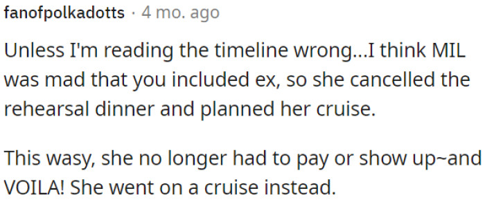 It seems like MIL canceled the rehearsal dinner and went on a cruise to avoid dealing with the situation.