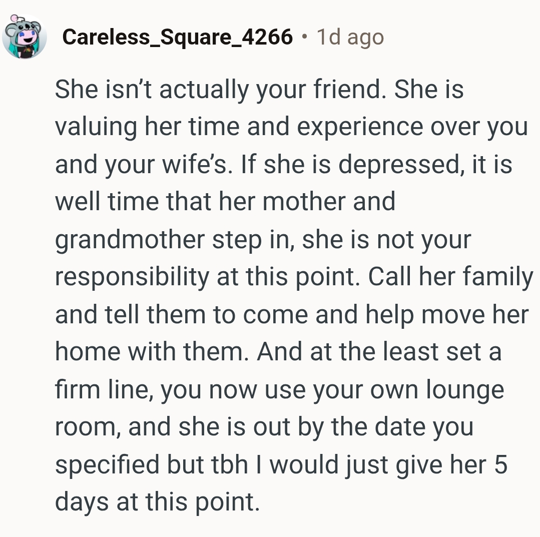 She is not the OP's responsibility at this point