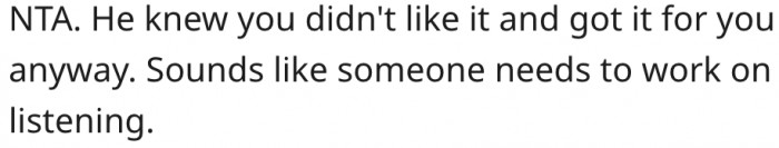 3. Her husband needs to work on listening.