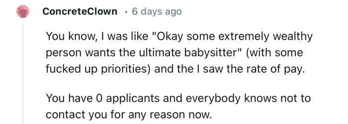 “You have 0 applicants and everybody knows not to contact you for any reason now.“