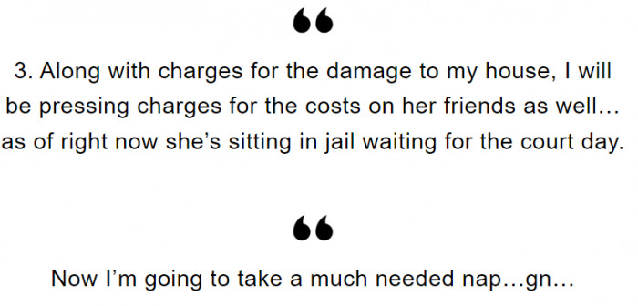 Her friends won't be getting off the hook.