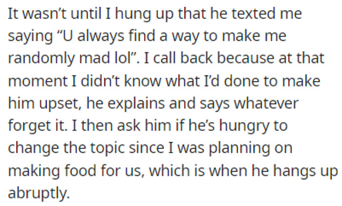 The boyfriend accused her of making him mad, and he hung up