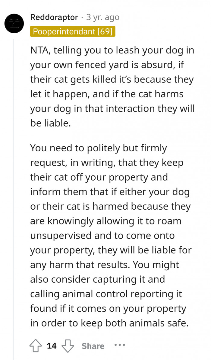 #18 Making sure to report your neighbor's cat to get the legal response for their irresponsibility as an owner.