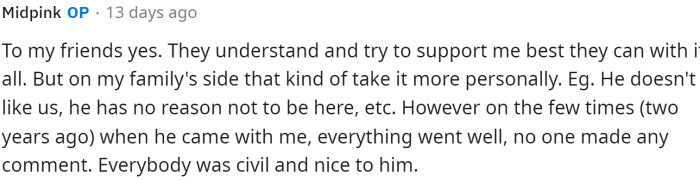 OP responds to the comment above and gives a bit more insight into her boyfriend and family's situation.