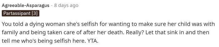 OP is deemed the antagonist by almost every comment on this post because of everything that transpired and how she reacted to the news.