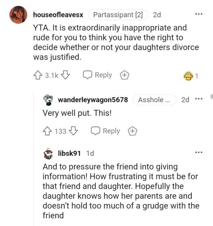 The OP has no right to decide whether or not her daughter's divorce was justified