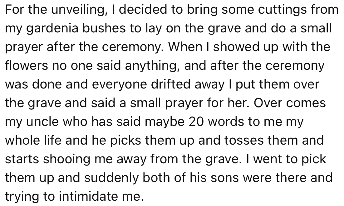 OP decided to lay some flowers at their aunt’s grave and say some prayers. This, however, caused a fracas with other family members