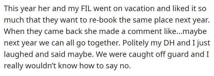 But MIL proposed that they go on a family vacation together next year: