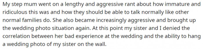 OP's stepmom went on an aggressive rant and brought up the wedding issue again