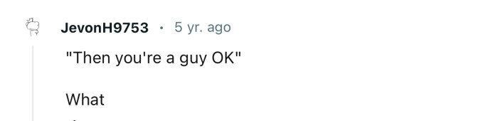 We’re wondering why the buyer said this, like it had anything to do with buying the Xbox