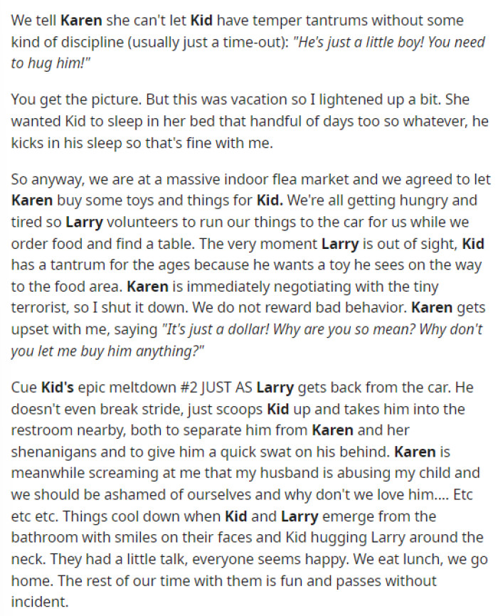 Karen seems like a piece of work, and we really can't believe that she's had to go through this and didn't cut her off sooner.