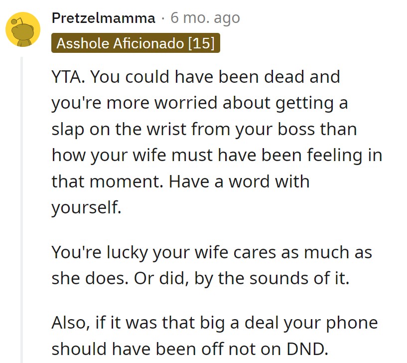 Worried about a boss's slap, not his wife's panic. Lucky she cares. Note to self: next time, phone off, not just DND.