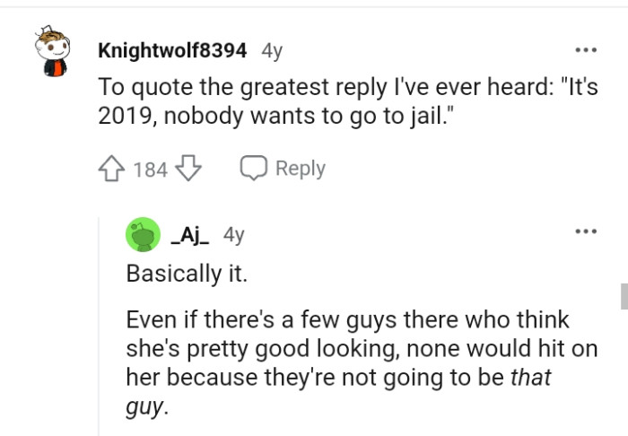 None would hit on her because they don't want to be that guy