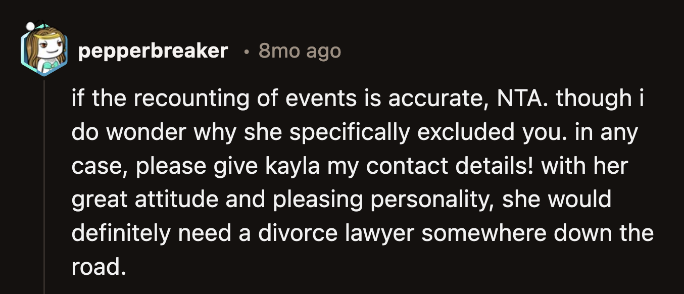 OP can be a good friend to Kayla one last time by forwarding a divorce lawyer's contact information.