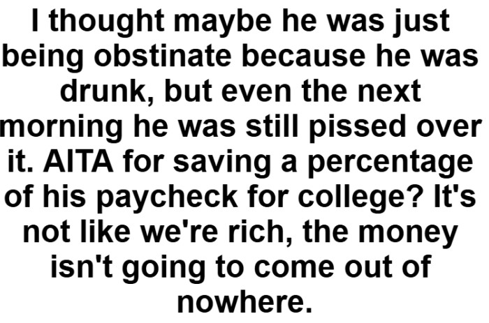 Is the OP an AH for saving a percentage of his son's paycheck for college?