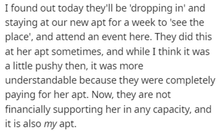 OP found out that her parents are going to be dropping in to check out the new apartment