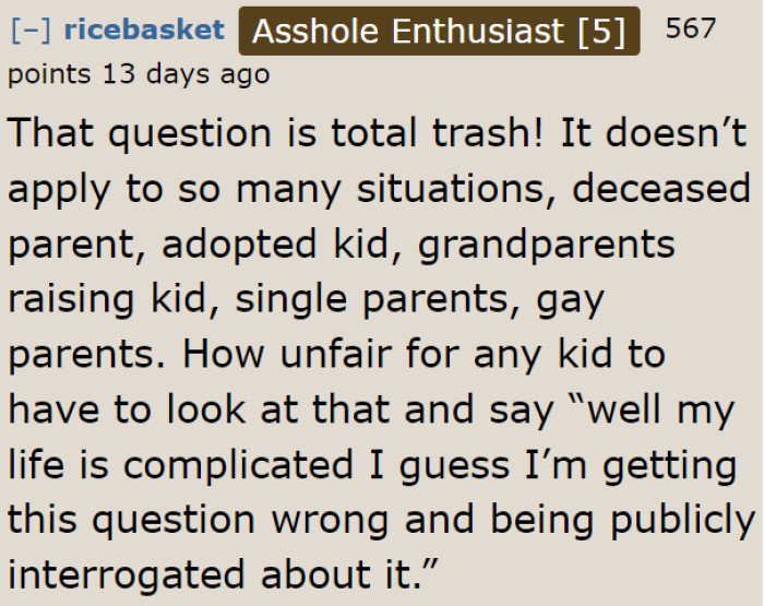 The teacher needs to think about the questions before she uses them in class. The question about the parents' age feels like an interrogation.