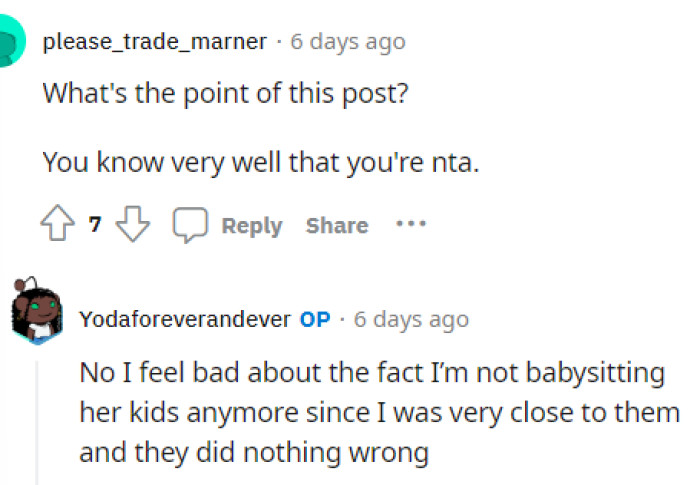 People think that the answer is so clear here that OP shouldn't have even posted the post because obviously, she's not in the wrong.