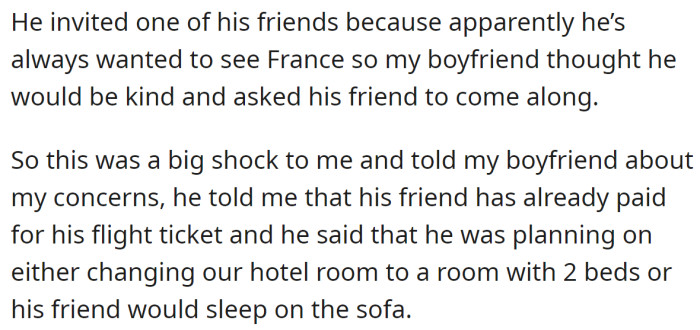 But her boyfriend invited his friend to join them, and he had already bought a ticket until OP heard about that change of plan: