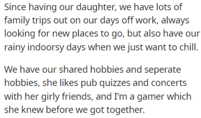 OP and his wife have a balanced relationship, with plenty of family trips and shared and separate hobbies