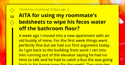 Redditor Asks If He's An A**hole For Using His Roommate's Sheets To Clean "Feces Water" Off The Floor