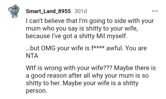 Maybe there's a good reason OP's mom is being mean to her