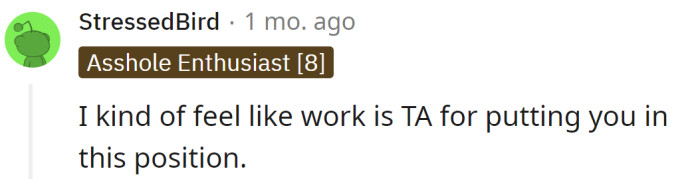 The work shouldn't put the OP in this position