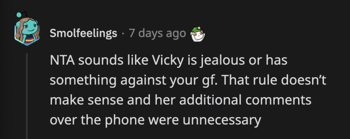 Vicky's jabs at OP's relationship were indicative of something else. Maybe she really doesn't like Mary and used the rule as a cloak.