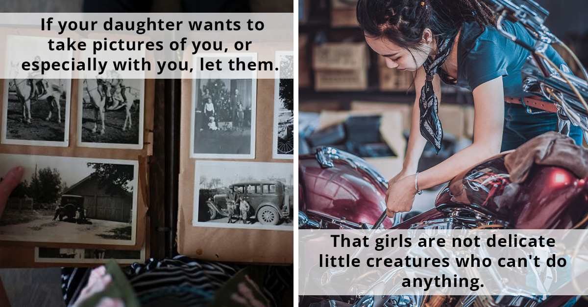 30 Things Women Wish Their Dads Knew About Girls When They Were Growing Up